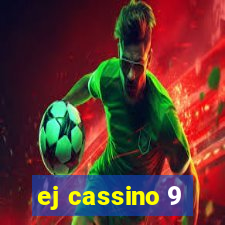 ej cassino 9